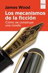 MECANISMOS DE LA FICCION, LOS | 9788490066492 | WOOD, JAMES | Llibreria Drac - Llibreria d'Olot | Comprar llibres en català i castellà online