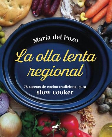 OLLA LENTA REGIONAL, LA (SLOW COOKER) | 9788418045219 | DEL POZO, MARÍA | Llibreria Drac - Librería de Olot | Comprar libros en catalán y castellano online