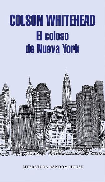 COLOSO DE NUEVA YORK, EL | 9788439732983 | WHITEHEAD, COLSON | Llibreria Drac - Llibreria d'Olot | Comprar llibres en català i castellà online