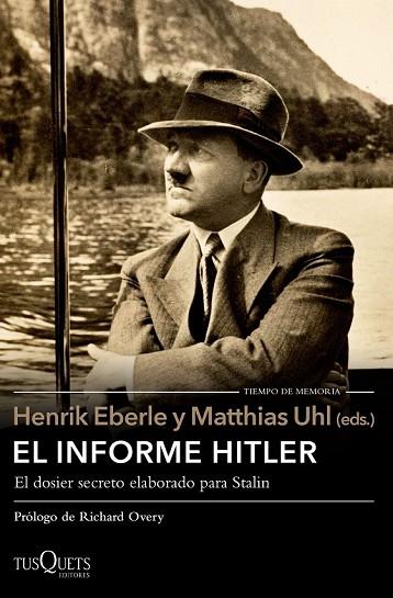 INFORME HITLER, EL | 9788490663486 | EBERLE, HENRIK; UHL, MATTHIAS | Llibreria Drac - Llibreria d'Olot | Comprar llibres en català i castellà online