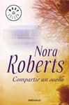 COMPARTIR UN SUEÑO | 9788497939584 | ROBERTS, NORA | Llibreria Drac - Llibreria d'Olot | Comprar llibres en català i castellà online