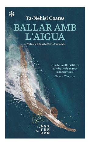 BALLAR AMB L'AIGUA | 9788417918590 | COATES, TA-NEHISI | Llibreria Drac - Llibreria d'Olot | Comprar llibres en català i castellà online