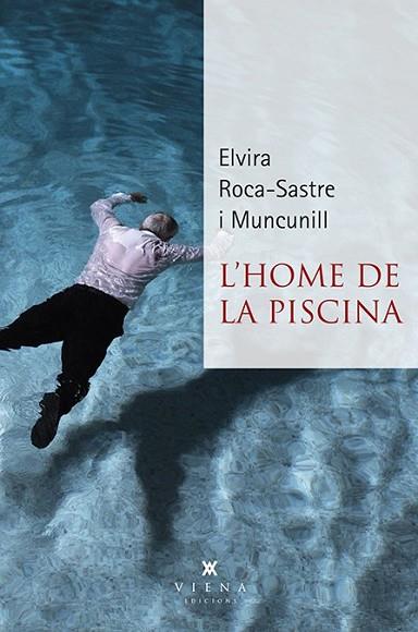 HOME DE LA PISCINA, L' | 9788483300381 | ROCA-SASTRE, ELVIRA | Llibreria Drac - Llibreria d'Olot | Comprar llibres en català i castellà online