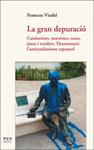 GRAN DEPURACIÓ, LA | 9788437097503 | VIADEL GIRBÉS, FRANCESC | Llibreria Drac - Llibreria d'Olot | Comprar llibres en català i castellà online