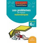 100 PROBLEMES PER REPASSAR MATEMATIQUES 6E PRIMARIA | 9788479182328 | AA.VV. | Llibreria Drac - Llibreria d'Olot | Comprar llibres en català i castellà online