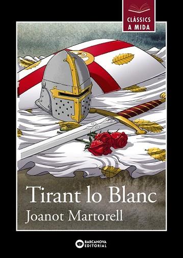 TIRANT LO BLANC (CLASSICS A MIDA) | 9788448946036 | MARTORELL, JOANOT | Llibreria Drac - Llibreria d'Olot | Comprar llibres en català i castellà online