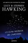 CLAU SECRETA DE L'UNIVERS, LA | 9788484414223 | HAWKING, LUCY: HAWKING, STEPHEN | Llibreria Drac - Llibreria d'Olot | Comprar llibres en català i castellà online