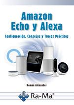 AMAZON ECHO Y ALEXA | 9788499648477 | ROMAN, ALEXANDER | Llibreria Drac - Llibreria d'Olot | Comprar llibres en català i castellà online