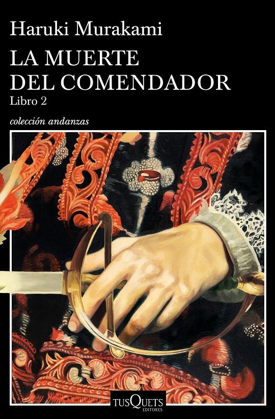 MUERTE DEL COMENDADOR, LA (LIBRO 2) | 9788490666326 | MURAKAMI, HARUKI | Llibreria Drac - Llibreria d'Olot | Comprar llibres en català i castellà online