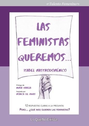 FEMINISTAS QUEREMOS, LAS | 9788494860300 | MASTRODOMÉNICO, ISABEL | Llibreria Drac - Llibreria d'Olot | Comprar llibres en català i castellà online