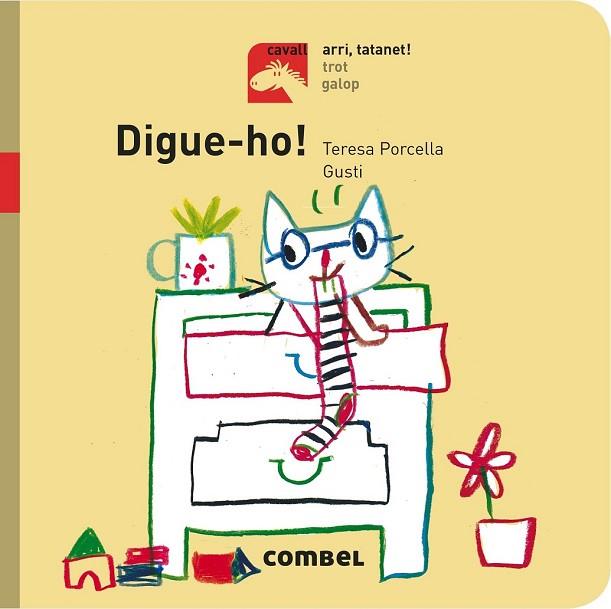 DIGUE-HO! (CAVALL - ARRI, TATANET!) | 9788491012719 | PORCELLA, TERESA | Llibreria Drac - Llibreria d'Olot | Comprar llibres en català i castellà online