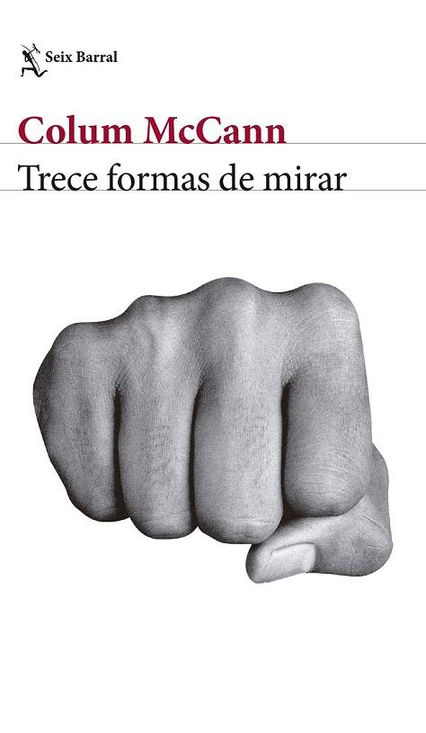 TRECE FORMAS DE MIRAR | 9788432232909 | MCCANN, COLUM | Llibreria Drac - Llibreria d'Olot | Comprar llibres en català i castellà online