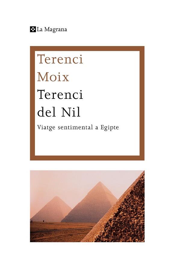 TERENCI DEL NIL | 9788482645582 | MOIX, TERENCI | Llibreria Drac - Llibreria d'Olot | Comprar llibres en català i castellà online