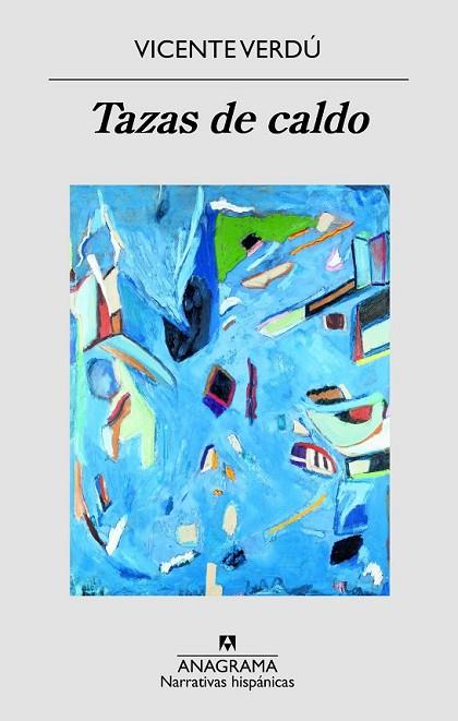 TAZAS DE CALDO | 9788433998545 | VERDÚ, VICENTE | Llibreria Drac - Librería de Olot | Comprar libros en catalán y castellano online