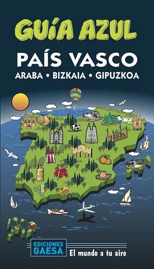 PAÍS VASCO (ARABA, BIZKAIA, GUIPUZCOA) 2020 (GUIA AZUL) | 9788417823733 | MONREAL, MANUEL | Llibreria Drac - Llibreria d'Olot | Comprar llibres en català i castellà online