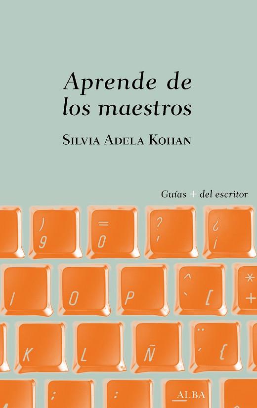 APRENDE DE LOS MAESTROS | 9788490656907 | KOHAN, SILVIA ADELA | Llibreria Drac - Llibreria d'Olot | Comprar llibres en català i castellà online