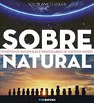 SOBRENATURAL | 9788494330124 | BLANCO-SOLER, SOL | Llibreria Drac - Llibreria d'Olot | Comprar llibres en català i castellà online