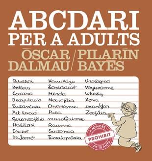 ABCDARI PER A ADULTS | 9788494386039 | DALMAU, ÒSCAR; BAYES, PILARIN | Llibreria Drac - Llibreria d'Olot | Comprar llibres en català i castellà online
