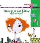 QUE ES LO MAS BELLO DEL MUNDO? | 9788467840339 | MONREAL, VIOLETA | Llibreria Drac - Llibreria d'Olot | Comprar llibres en català i castellà online