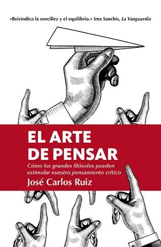 ARTE DE PENSAR, EL (LEB) | 9788418205309 | RUIZ, JOSE CARLOS | Llibreria Drac - Llibreria d'Olot | Comprar llibres en català i castellà online