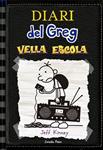 VELLA ESCOLA (DIARI DEL GREG 10) | 9788416519118 | KINNEY, JEFF | Llibreria Drac - Llibreria d'Olot | Comprar llibres en català i castellà online