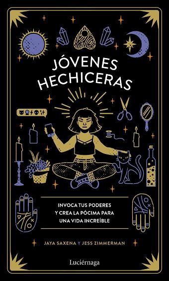 JÓVENES HECHICERAS | 9788418015083 | SAXENA, JAYA; ZIMMERMAN, JESS | Llibreria Drac - Librería de Olot | Comprar libros en catalán y castellano online