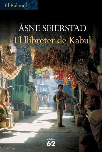 LLIBRETER DE KABUL, EL | 9788429753486 | SEIERSTAD, ASNE | Llibreria Drac - Llibreria d'Olot | Comprar llibres en català i castellà online