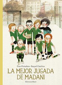 MILLOR JUGADA D'EN MADANI | 9788412267730 | PINTADERA, FRAN; CATALINA, RAQUEL | Llibreria Drac - Llibreria d'Olot | Comprar llibres en català i castellà online
