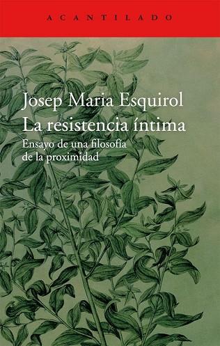 RESISTENCIA ÍNTIMA, LA | 9788416011445 | ESQUIROL, JOSEP MARIA | Llibreria Drac - Llibreria d'Olot | Comprar llibres en català i castellà online