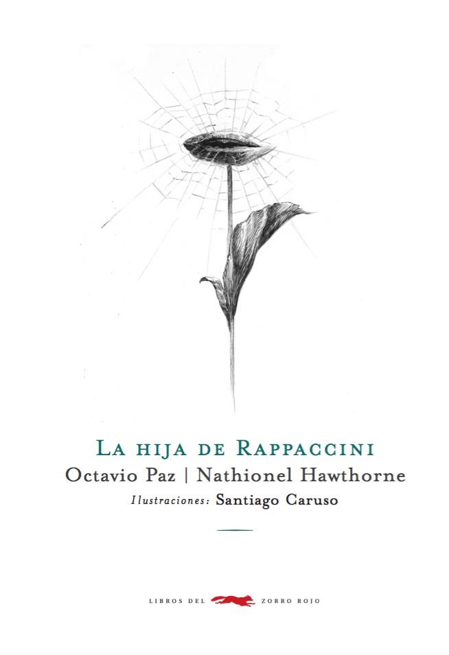 HIJA DE RAPACCINI, LA | 9788494416026 | HAWTHORNE, NATHANIEL; PAZ, OCTAVIO | Llibreria Drac - Llibreria d'Olot | Comprar llibres en català i castellà online