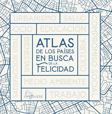 ATLAS DE LOS PAÍSES EN BUSCA DE LA FELICIDAD | 9788418473784 | TORT, JOAN (COORDINADOR) | Llibreria Drac - Llibreria d'Olot | Comprar llibres en català i castellà online