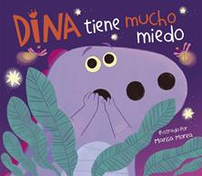 DINA TIENE MUCHO MIEDO | 9788448861292 | MOREA, MARISA | Llibreria Drac - Llibreria d'Olot | Comprar llibres en català i castellà online
