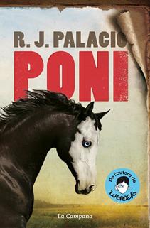 PONI | 9788418226557 | PALACIO, R.J. | Llibreria Drac - Llibreria d'Olot | Comprar llibres en català i castellà online
