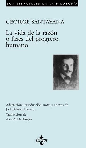 VIDA DE LA RAZÓN O FASES DEL PROGRESO HUMANO, LA | 9788430942510 | SANTAYANA, GEORGE | Llibreria Drac - Librería de Olot | Comprar libros en catalán y castellano online