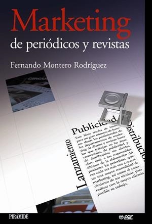 MARKETING DE PERI¢DICOS Y REVISTAS | 9788436819472 | MONTERO RODR¡GUEZ, FERNANDO | Llibreria Drac - Llibreria d'Olot | Comprar llibres en català i castellà online