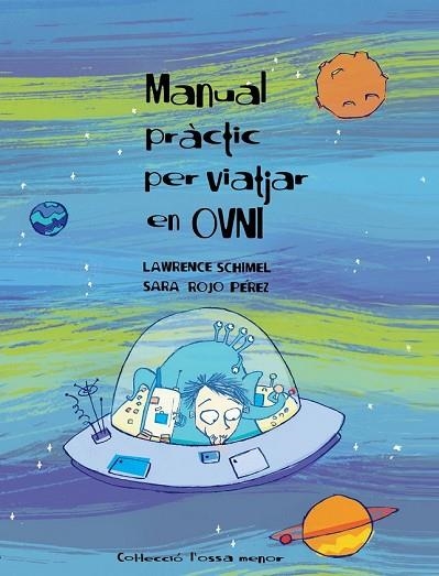 MANUAL PRACTIC PER VIATJAR EN OVNI | 9788496173286 | SCHIMEL,L-ROJO, S. | Llibreria Drac - Librería de Olot | Comprar libros en catalán y castellano online