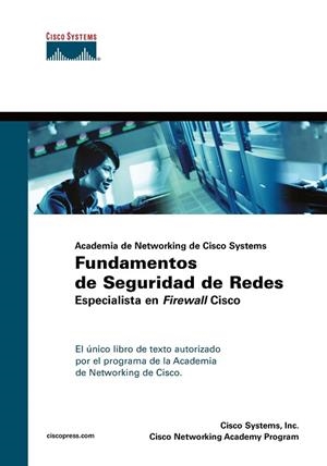 FUNDAMENTOS DE SEGURIDAD DE REDES | 9788420545400 | CISCO PRESS | Llibreria Drac - Llibreria d'Olot | Comprar llibres en català i castellà online