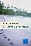 NOSTRA FELICITAT, LA | 9788466406130 | ROJAS MARCOS, LUIS | Llibreria Drac - Llibreria d'Olot | Comprar llibres en català i castellà online