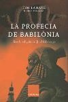 PROFECIA DE BABILONIA, LA | 9788466406345 | LAHAYE, TIM;DINALLO, GREG | Llibreria Drac - Llibreria d'Olot | Comprar llibres en català i castellà online