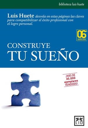 CONSTRUYE TU SUEÑO | 9788488717719 | HUETE, LUIS MARIA | Llibreria Drac - Librería de Olot | Comprar libros en catalán y castellano online