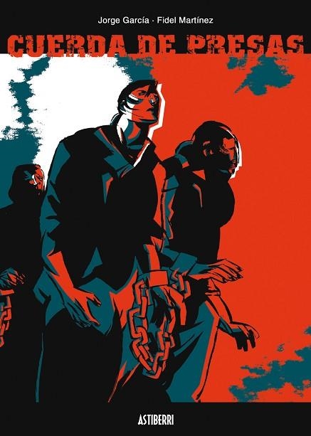 CUERDA DE PRESAS | 9788495825971 | GARCIA, JORGE; MARTINEZ, FIDEL | Llibreria Drac - Librería de Olot | Comprar libros en catalán y castellano online