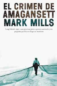 CRIMEN DE AMAGANSETT, EL | 9788478713851 | MILLS, MARK | Llibreria Drac - Librería de Olot | Comprar libros en catalán y castellano online