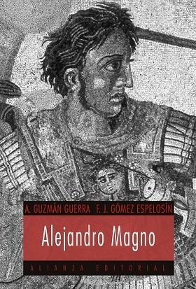 ALEJANDRO MAGNO | 9788420677484 | GUZMAN, ANTONIO; F. GOMEZ | Llibreria Drac - Llibreria d'Olot | Comprar llibres en català i castellà online