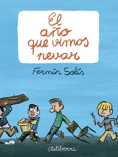 AÑO QUE VIMOS NEVAR. EL | 9789514664311 | SOLIS,FERMIN | Llibreria Drac - Llibreria d'Olot | Comprar llibres en català i castellà online