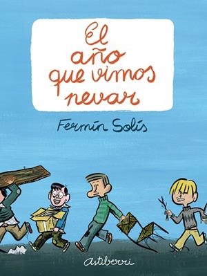 AÑO QUE VIMOS NEVAR. EL | 9789514664311 | SOLIS,FERMIN | Llibreria Drac - Llibreria d'Olot | Comprar llibres en català i castellà online