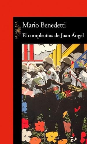 CUMPLEAÑOS DE JUAN ANGEL, EL | 9788420421759 | BENEDETTI, MARIO | Llibreria Drac - Librería de Olot | Comprar libros en catalán y castellano online
