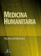 MEDICINA HUMANITARIA | 9788479786717 | ESTEBANEZ, PILAR | Llibreria Drac - Librería de Olot | Comprar libros en catalán y castellano online