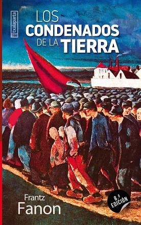 CONDENADOS DE LA TIERRA, LOS | 9788481361513 | FANON, FRANTZ | Llibreria Drac - Librería de Olot | Comprar libros en catalán y castellano online