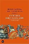 GUERRES DELS CATALANS | 9788496499218 | CALPENA,ENRIC/JUNQUERAS,ORIOL | Llibreria Drac - Llibreria d'Olot | Comprar llibres en català i castellà online