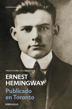 PUBLICADO EN TORONTO 1920-1924 | 9788497936811 | HEMINGWAY, ERNEST | Llibreria Drac - Llibreria d'Olot | Comprar llibres en català i castellà online